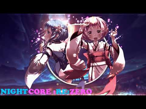 Nightcore - Re:Zero