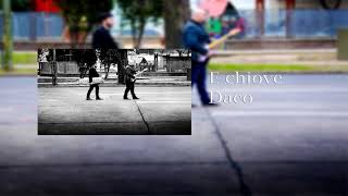 Daco - E chiove -  Andrea Bocelli