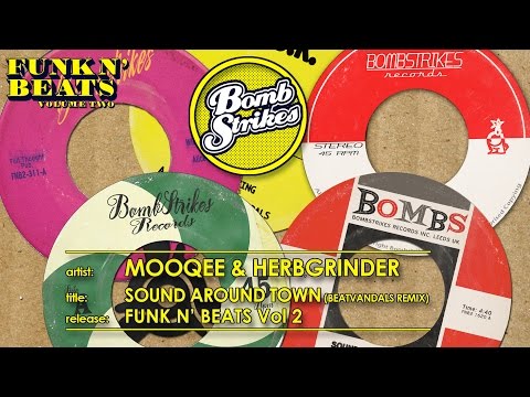 Mooqee & Herbgrinder - Sound Around Town (Beatvandals Remix)