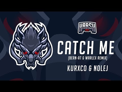 HARD DANCE ◉ KURXCO & NOLEJ - Catch Me (Bern-AT & WARLEX Remix)  [Harsh Army]