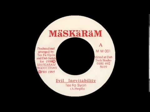 Tes Fa Siyon - Evil Inevitability (Maskaram) 7"