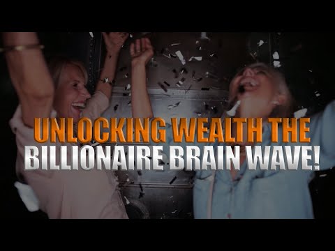 Unlocking Wealth The Billionaire Brain Wave!