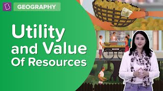 Utility And Value Of Resources | Class 8 - Geography | Learn With BYJU'S