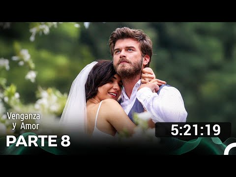 Venganza y Amor Todos Los Capítulos Parte 8 (FINAL) (Doblado en Español)