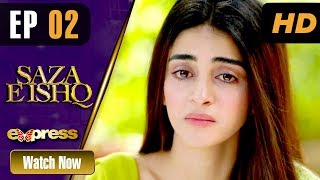 Pakistani Drama  Saza e Ishq - Episode 2  Express 