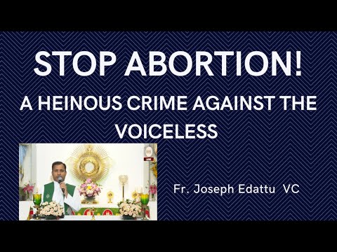 ABORTION - A Heinous Crime against the Voiceless - Fr. Joseph Edattu VC