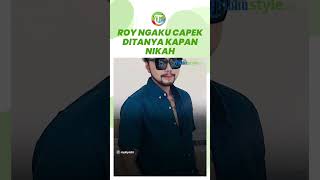 Usia Makin Mendekati Kepala 4, Roy Kiyoshi Ngaku Capek Ditanya Kapan Nikah