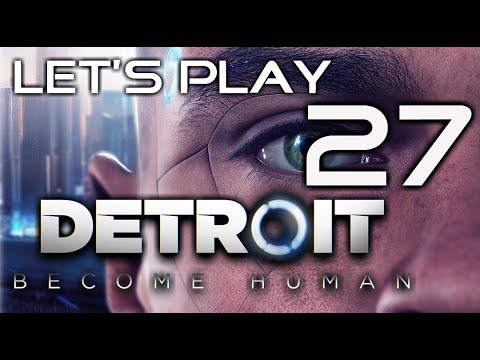 Detroit Become Human Gameplay No Commentary - Part 27 - Crossroads