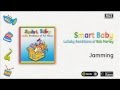Smart Baby / Lullaby Renditions of Bob Marley - Jamming
