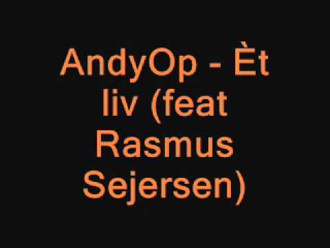 AndyOp - Èt liv (feat. Rasmus Sejersen)