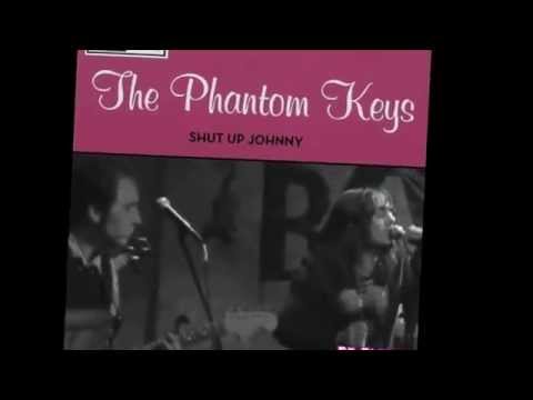 The Phantom Keys - Shut up Johnny