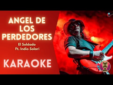 EL SOLDATO FT. INDIO SOLARI - Angel de los Perdedores (Karaoke)