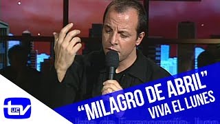Alberto Plaza - Milagro de abril | Viva el Lunes
