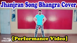 [Performance Video] Jhanjran | Gurnam Bhullar | Arbaz Khan 2020 |