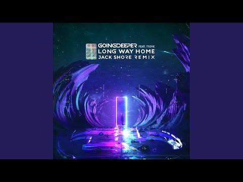 Long Way Home (Jack Shore Remix)