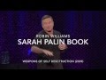 Robin Williams - Sarah Palin Book