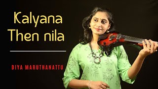Kalyana Then Nila  Violin Cover  Diya Maruthanattu