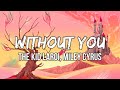 The Kid LAROI, Miley Cyrus - WITHOUT YOU (Lyrics) So there you go ohh can't make a wife out of a hoe