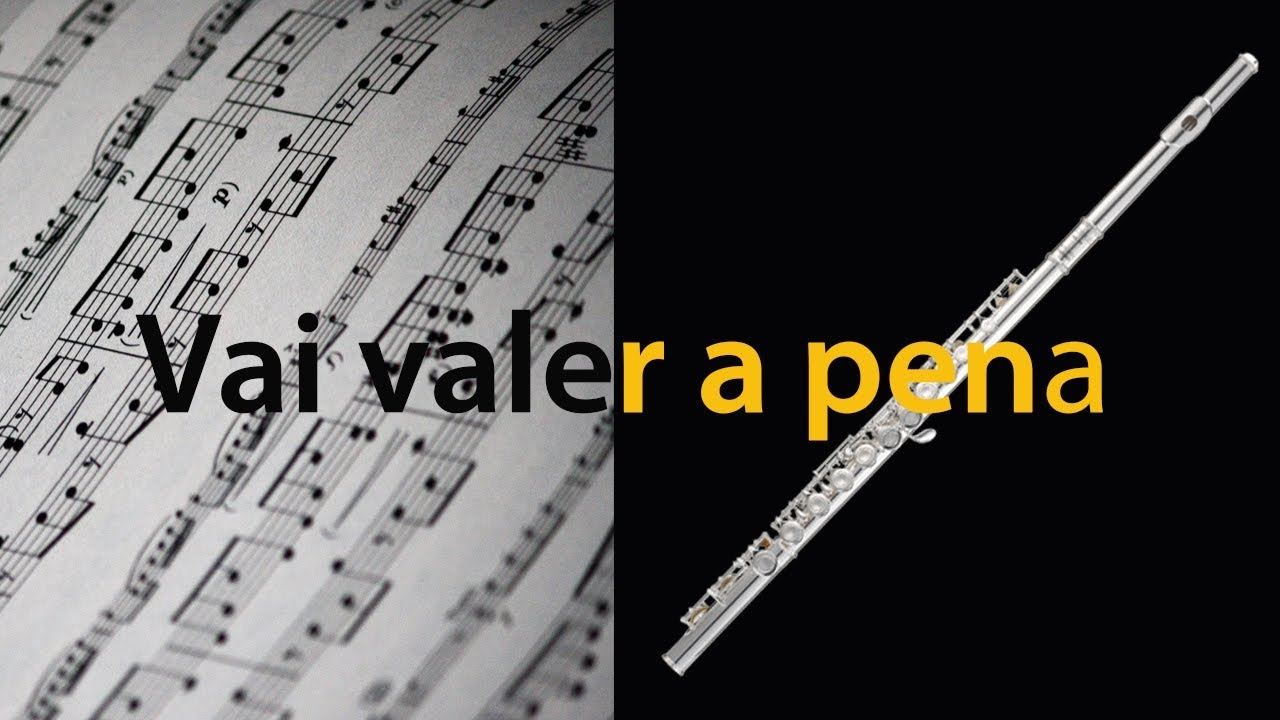 Baixar PDF da Partitura para Flauta Transversal Vai valer a pena