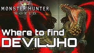 MONSTER HUNTER WORLD! WHERE IS DEVILJHO? How to find Pickle in 2.0