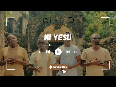 Gifted Ministry || Ni Yesu [Official Music Video]