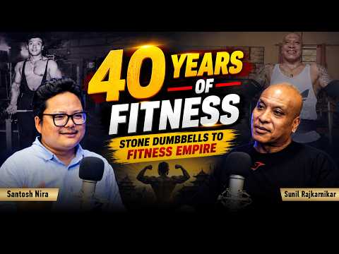 From Stone Grinder to Fitness Icon | Sunil Rajkarnikar | 40-Year Journey | Santosh Nira | EP05