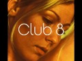 Club 8 - Leave the North 