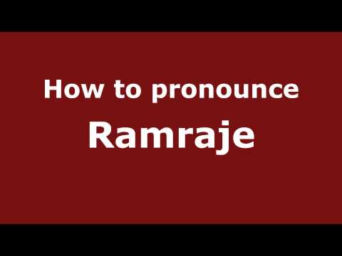 How to Pronounce Ramraje - PronounceNames.com