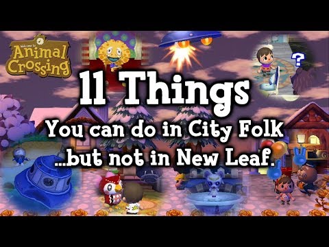 11 Things You Can Do in City Folk But Not in New Leaf (Animal Crossing)