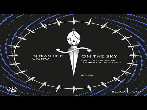 BTM008 Dj Frankie P, Ciuffo - On The Sky (Original Mix - Teaser)