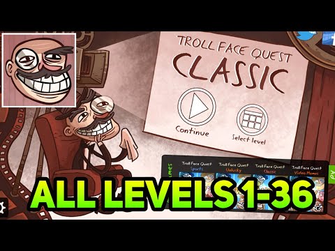 Troll Face Quest Classic - All Levels (1-36)