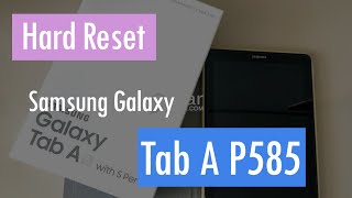 Hard reset Samsung Galaxy Tab A 2016 SM-P585