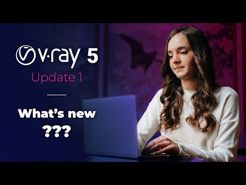 V-Ray 5 Update 1 | What's new in the latest Vray?