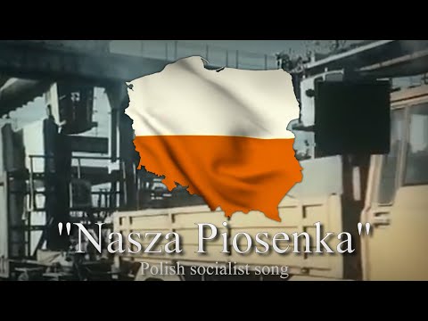 "Nasza Piosenka" - Polish socialist song