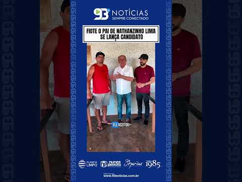 Fiote, pai do cantor sergipano Nathanzinho Lima, anunciou sua pré-candidatura