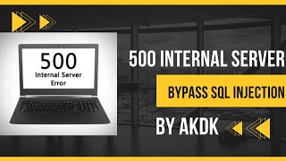 Internal Server Error 500 Bypass Sql Injection