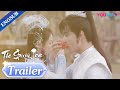 EP19-20 Trailer: Heartless proposes to Yetan and let her spend his money | The Starry Love | YOUKU