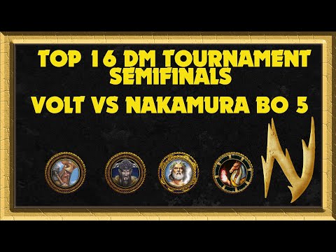 Top 16 Deathmatch Tournament - Semifinals - Volt vs Nakamura - Age of Mythology