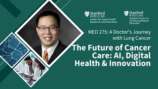 MED 275 | Week 10: The Future of Oncology &amp; Digital Health in Cancer Care