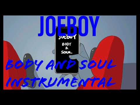 Joeboy- Body and soul (official instrumental)