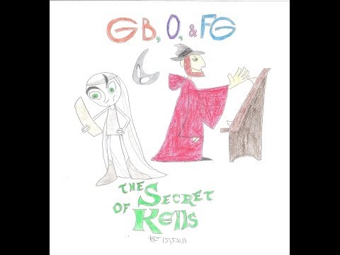 GBO&FG - The Secret of Kells