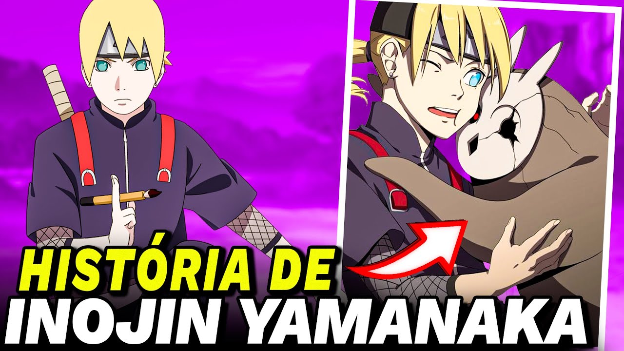 BORUTO: A HISTÓRIA DE INOJIN YAMANAKA | NARUTO: A VIDA DE INOJIN