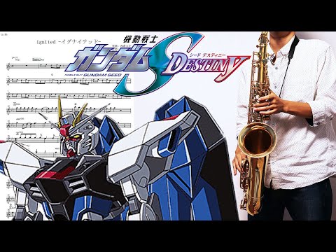 T M Revolution Ignited イグナイテッド 機動戦士ガンダムseed Destiny In C By Muta Sax楽譜
