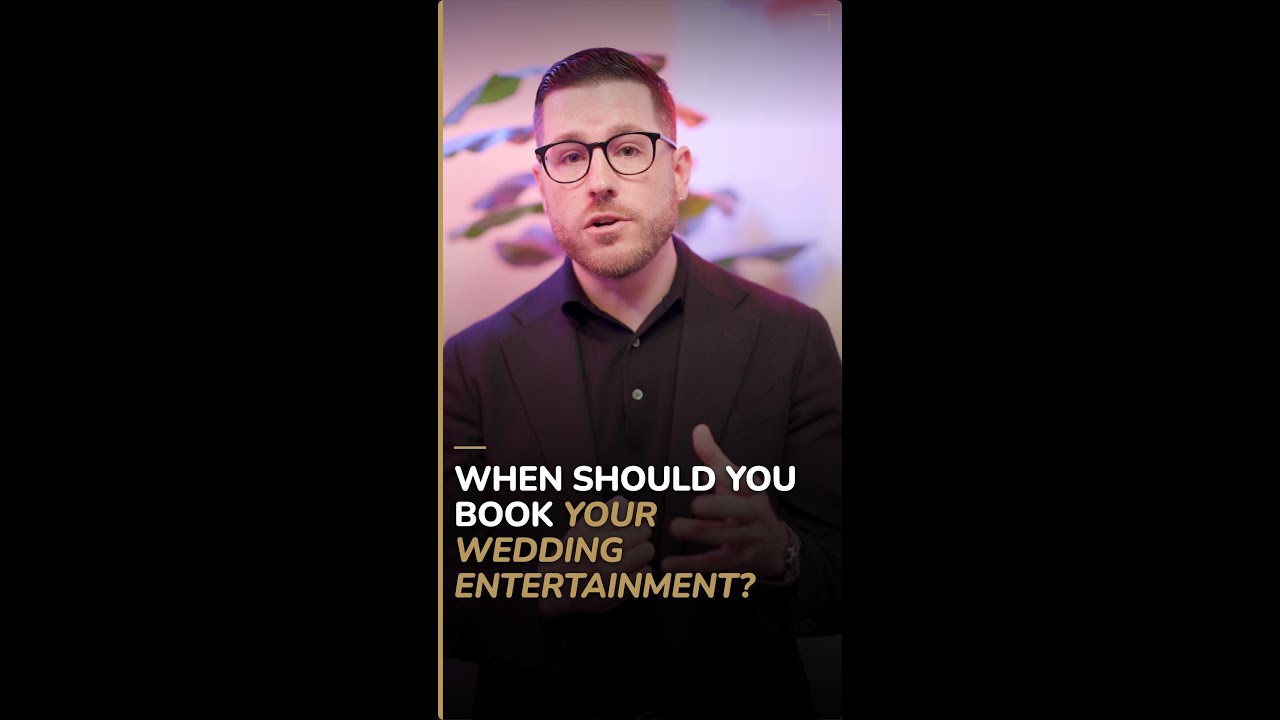When Should You Book Your Wedding Entertainment?