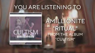 AMILLIONITE - RITUAL