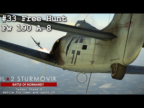 Fw 190 A-8 Free Hunt | IL2 Great Battles - Normandy | Career Mode #33
