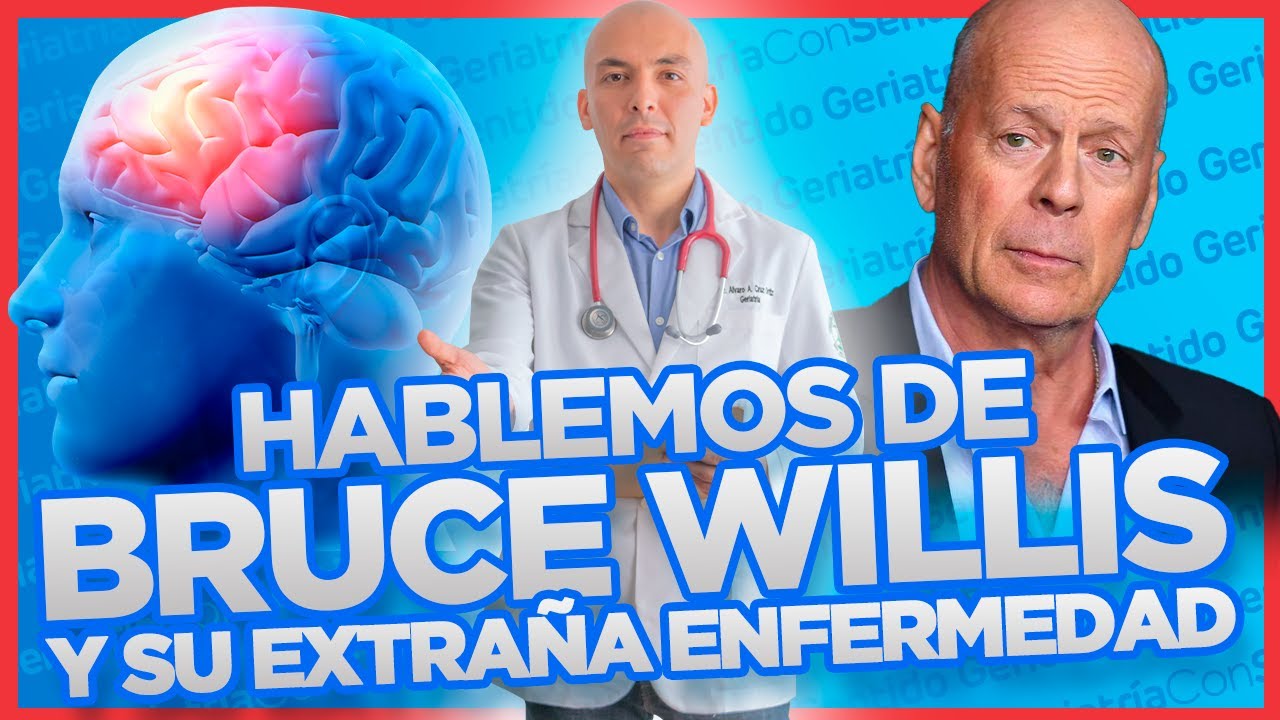 LA EXTRAÑA ENFERMEDAD DE BRUCE WILLIS l DEMENCIA FRONTOTEMPORAL ¿QUE LA CAUSA?