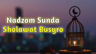 Download lagu Nadzom Sunda | Sholawat Busyro mp3 Download lagu Nadzom Sunda | Sholawat Busyro mp3