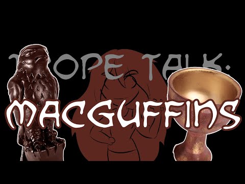 Trope Talk: Macguffins