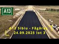 Autostrada A13 Sibiu Făgăraș 24 09 2025 Lot 3 Complet